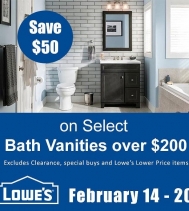 Save $50 on Select Bath Vanities over $200. Excludes clearance, special buys and Lowe's Lower Price items. See in store for more details.