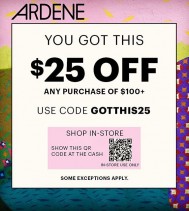 Exclusive Weekend Sale @ardene today until Sunday! Receive $25 OFF when you spend $100 or more before tax!