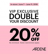 VIP Exclusive 20% off 
@ardene