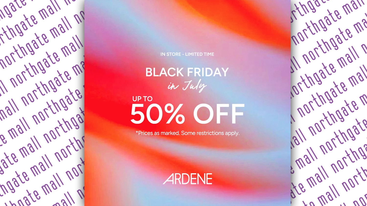 Black Friday in July #ardenelove