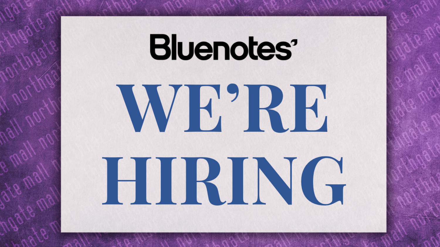 Bluenotes Is Hiring!