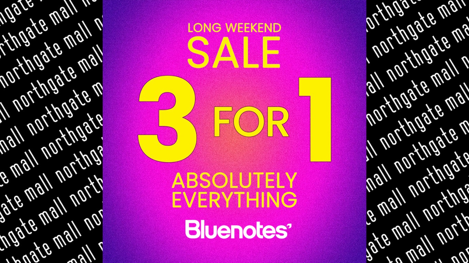 Buy One Get 2 FREE on absolutely EVERYTHING 