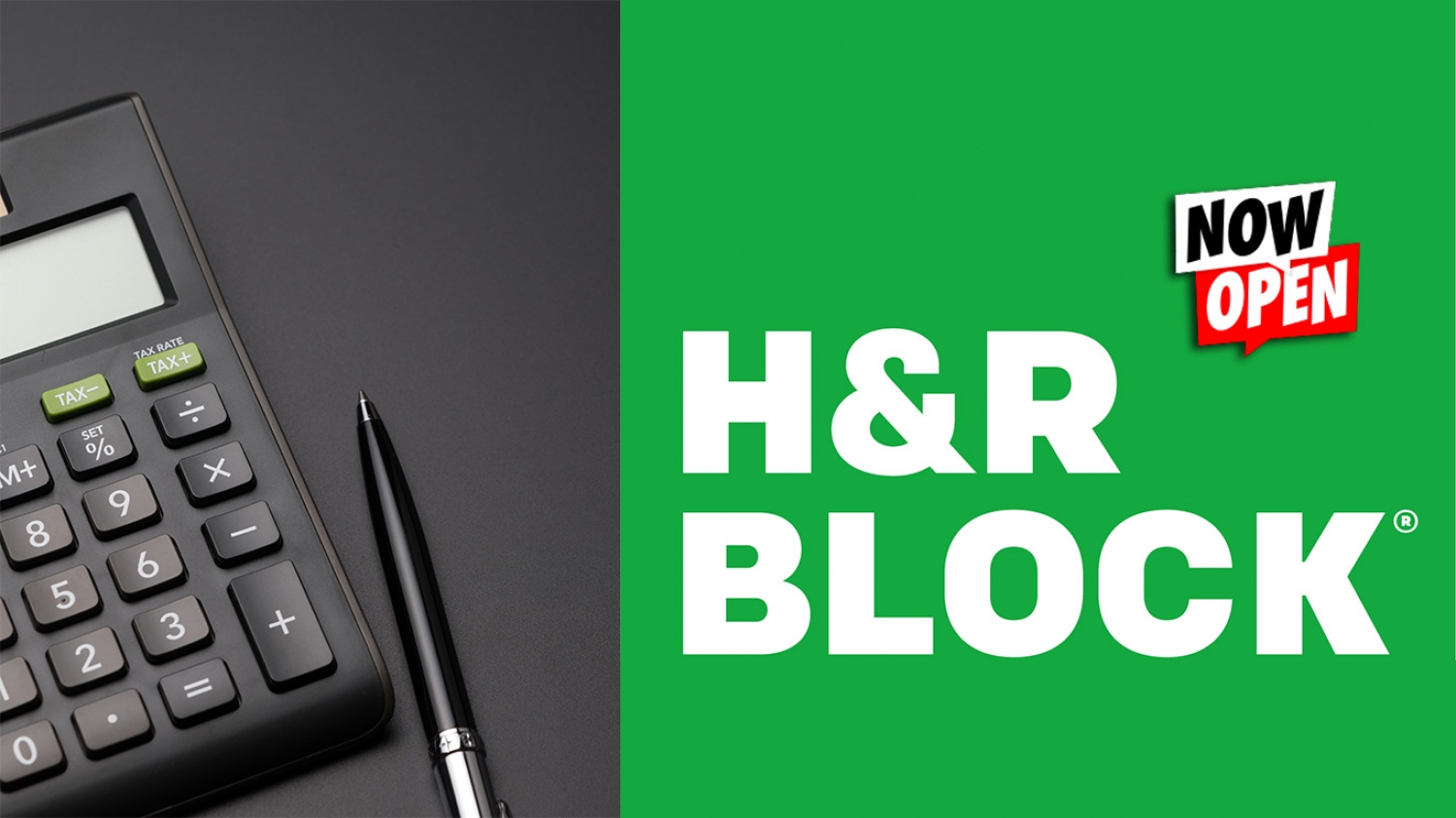 H&R Block Now Open