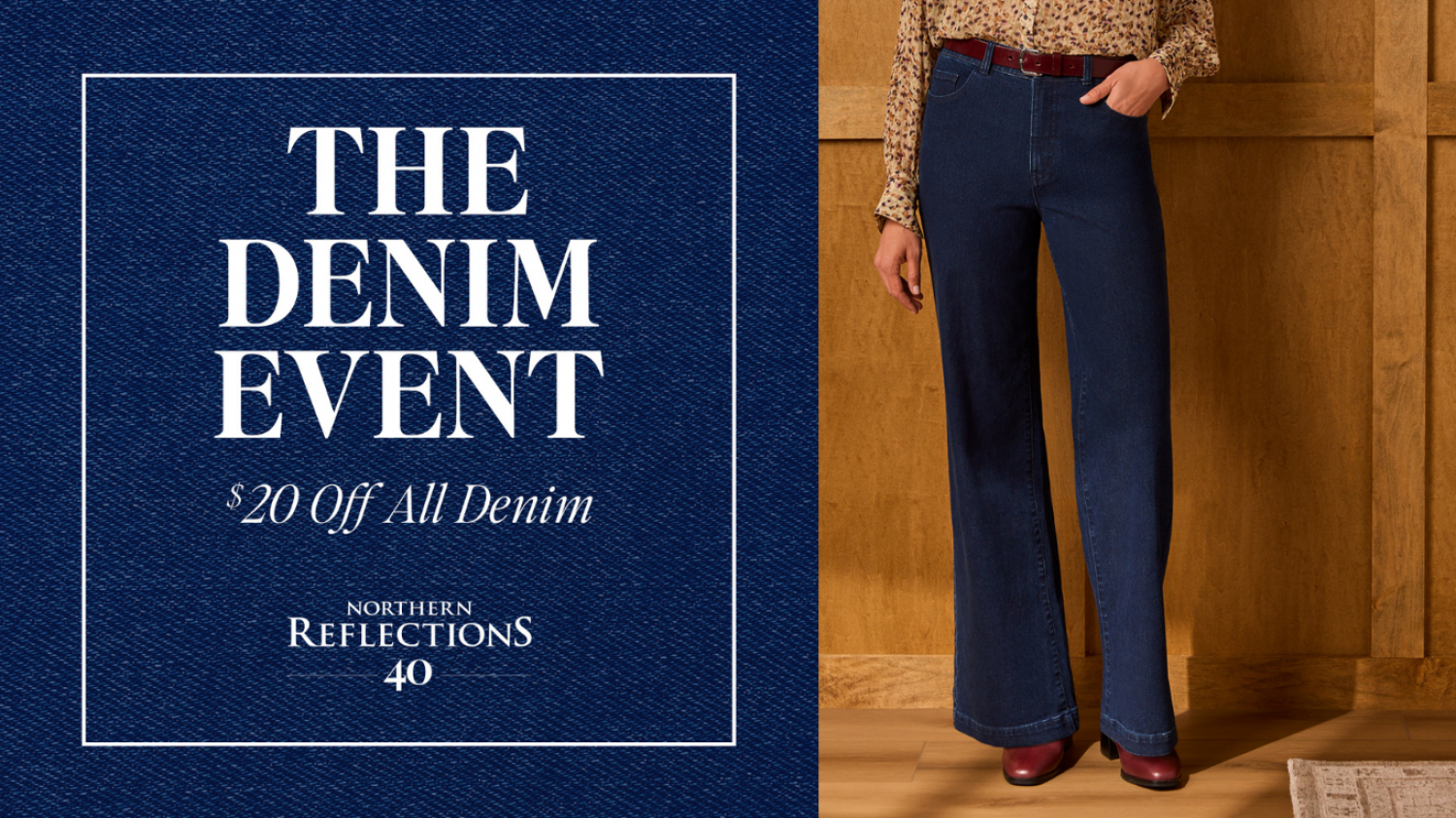 Northern Reflections Denim Event! 