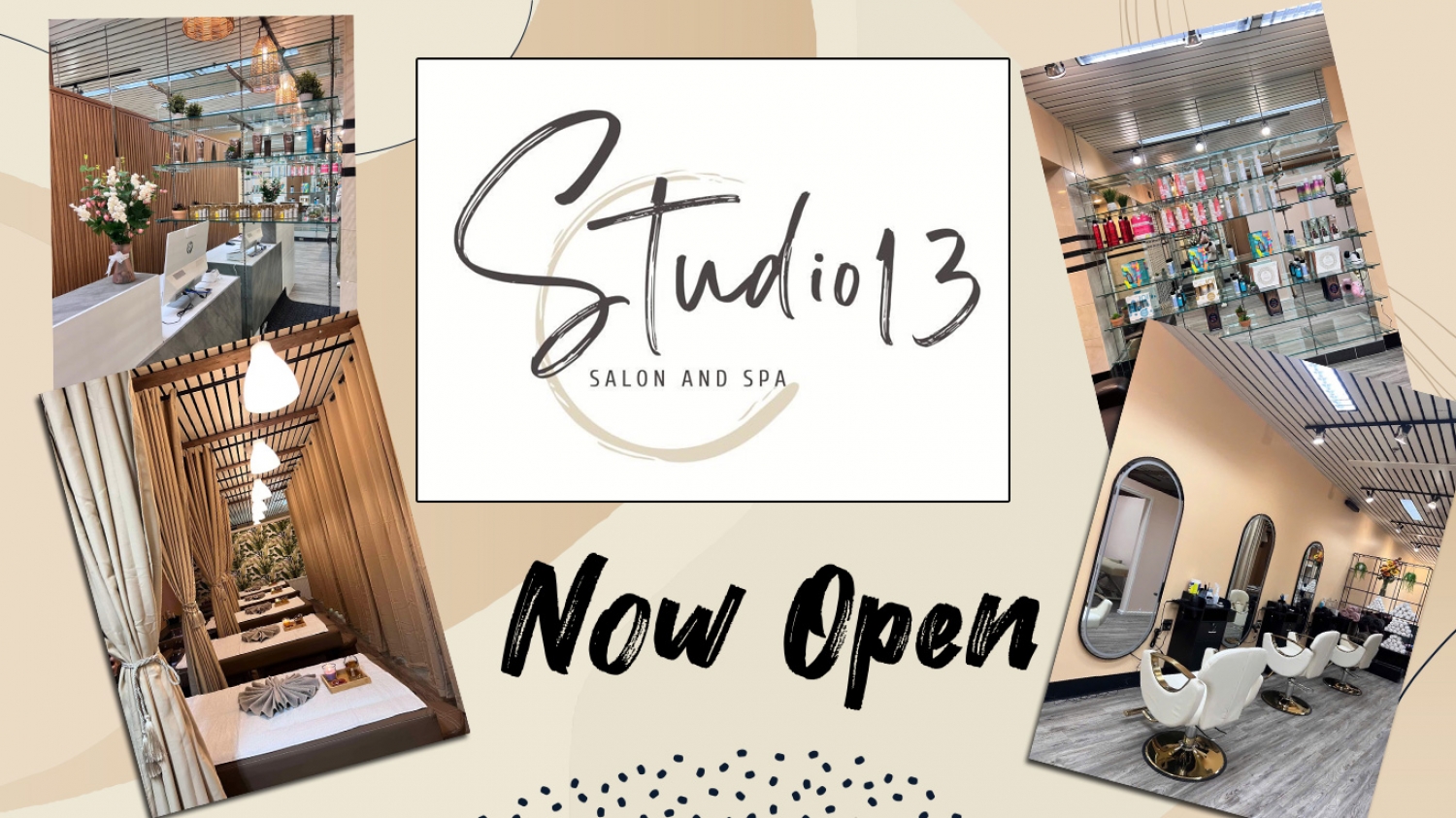 Now Open Studio 13 Salon and Day Spa