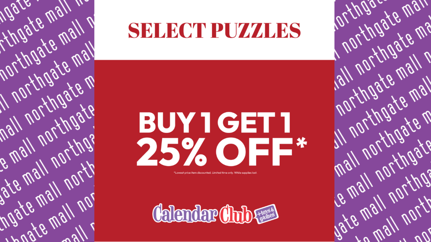 Select Puzzles Buy 1 Get 1 25% off*	