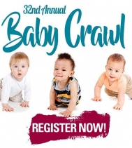HURRY IN, ONLY A FEW DAYS LEFT TO REGISTER YOUR CRAWLING MACHINE FOR OUR 32ND ANNUAL BABY CRAWL ON SATURDAY, SEPTEMBER 22ND! 
SPACE IS FILLING UP QUICK AND REGISTRATION IS CLOSING SOON!! VISIT CUSTOMER SERVICES IN NORTHGATE MALL TODAY!