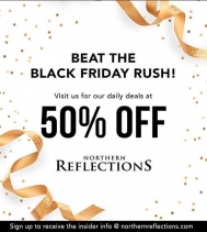 Beat the Black Friday Rush! Visit Northern Reflections for their 50% Off Daily Deals Teasers!
#northernreflections #northern #blackfriday #teaser #shoppingevent