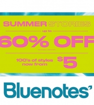 Visit Bluenotes for the summer stores sale. Up to 60% Off all new Arrivals.
Select locations only. Select styles. Limited time offer. Sale may end without notice.